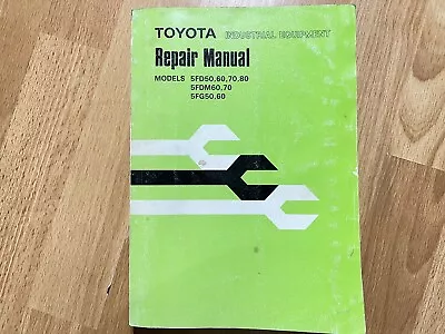 $49.30 • Buy Toyota Forklift Repair Manual 5FD50 60 70 80 5FDM60 70 5FG50 60 OEM *
