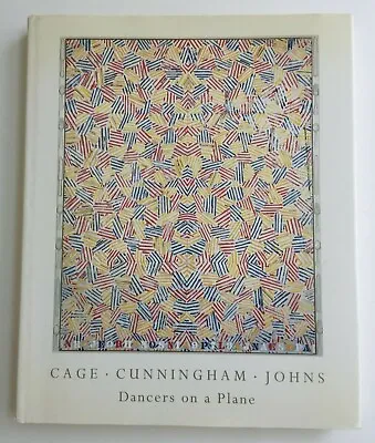 $29.99 • Buy Dancers On A Plane : Cage, Cunningham, Johns New York 1990