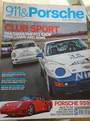 911 & Porsche World Mar 2010 No 192 964 Vs 993 Vs 968 Club Sport 959 911 GT3 • £6