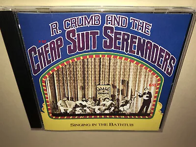 R Robert Crumb And The Cheap Suit Serenaders CD Singin In The Bathtub Shanachie • $37.19