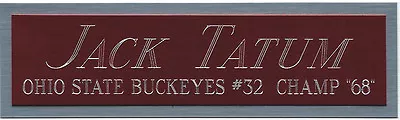 JACK TATUM OSU NAMEPLATE FOR AUTOGRAPHED SIGNED Football-HELMET-JERSEY-PHOTO  • $9.99