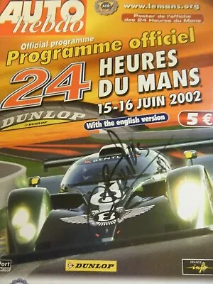 Programme Autograph Le Mans 24 Hours 2002 Emanuele Pirro Audi Bentley Speed 8 • £49.99