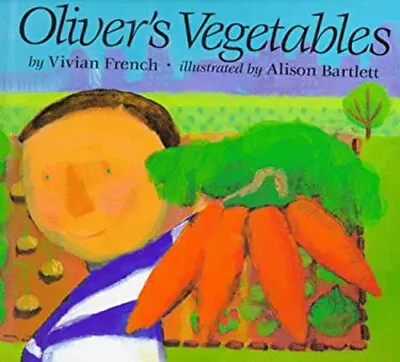 Oliver's Vegetables Paperback Vivian French • $10.33