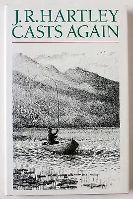 J.r. Hartley Casts Again / More Memories Of Angling Days / Hdbk With D/w 1992 • £6.99