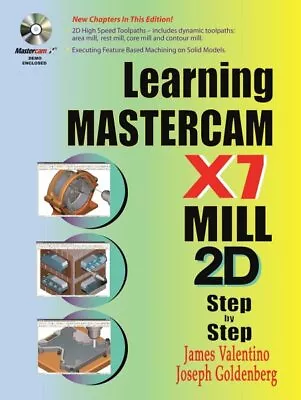 Learning Mastercam X7 Mill 2D Step By Step Paperback By Valentino James; Go... • $90.14