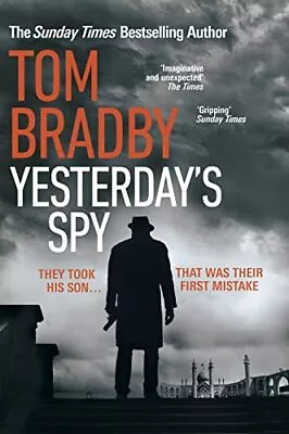 Yesterday's Spy: The Fast-paced New Suspense Thriller From The S • £3.25