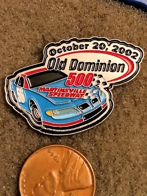 Old Dominion 500 Martinsville Speedway October 20 2002 Pin • $5.99