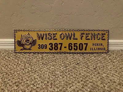 WISE OWL FENCE Authentic Original Nos Vintage Advertising Sign PEKIN ILLINOIS • $79.95