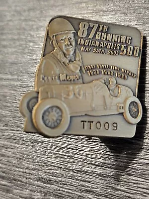 2003 Indy 500 Bronze  Pit Badge Number T009 • $20