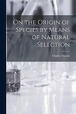 On The Origin Of Species By Means Of Natural Selection By Charles Darwin (Englis • $78.74