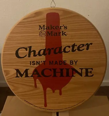 NIB Makers Mark Barrel Head Sign (solid Wood)  21”  Character Isnt Made Machine • $79.99