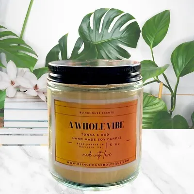 Candles A Whole Vibe-Soy Candle Highly Scented “Tonka & Oud” Size 8 Oz • $18.03