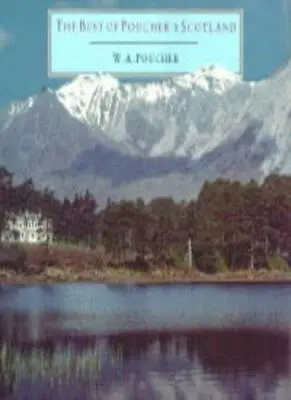 The Best Of Poucher's Scotland (Photography) By W.A. Poucher • £3.48
