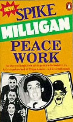 £2.11 • Buy Peace Work: Peace Work V. 7,Spike Milligan