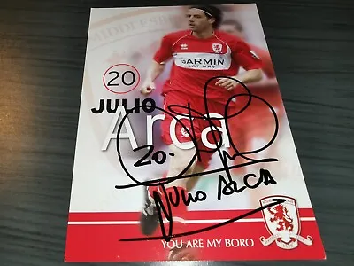 Julio Arca Hand Signed Middlesbrough F.C Autograph Card • £14.46