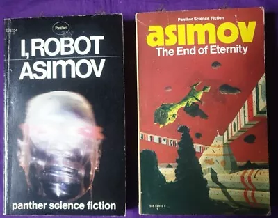 Asimov~ Two Paperback Novels ~ I Robot And The End Of Eternity ~Panther Books • £15