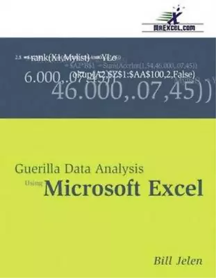 Guerilla Data Analysis Using Microsoft Excel Jelen Bill Used; Good Book • £3.57