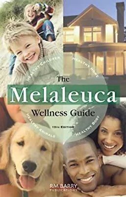 Melaleuca Wellness Guide 15th Edition RM Barry Publications • $5.76