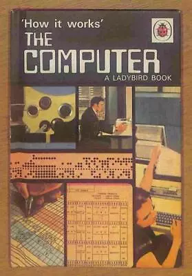 The Computer (Ladybird How It Works) Facsimile Edition • £4.48