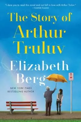 The Story Of Arthur Truluv: A Novel • $25.55