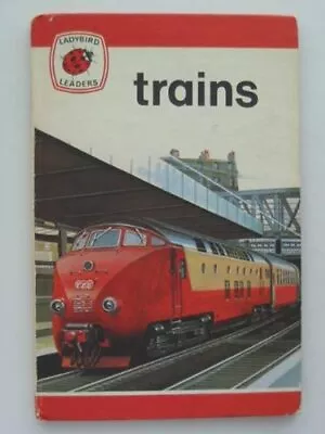 Trains (Ladybird Leaders) By David Carey Martin Aitchison ... And Others • £2.68