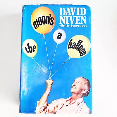 The Moon's A Balloon Reminiscences By David Niven Publisher Hamish Hamilton 1971 • £37.60