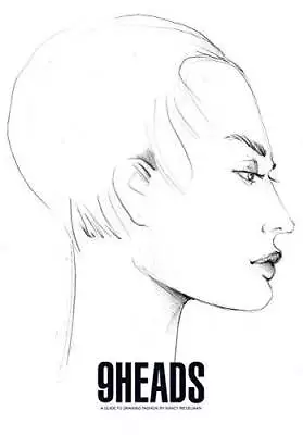 9 Heads: A Guide To Drawing Fashion. Nancy Riegelman - Paperback - GOOD • $40.10
