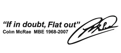 If In Doubt Flat Out Colin McRae Car Sticker Vinyl Decal • £2.40