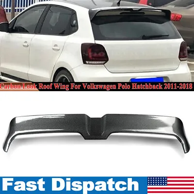 For Volkswagen Polo Hatchback 2011+ Carbon Look Rear Roof Top Trunk Spoiler Lip • $66.99
