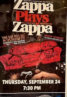 Zappa Plays Zappa September 24. Autographed By Whole Band. • $320