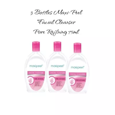 3 Bottles Maxi Peel Facial Cleanser With Pore Refining 75ML • $21.99