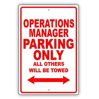 Operations Manager Parking Only Gift Decor Novelty Garage Aluminum Metal Sign • $11.49