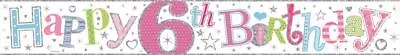 9ft Happy 6th Birthday Foil Banner Age 6 Girl Party Decorations • £2.09