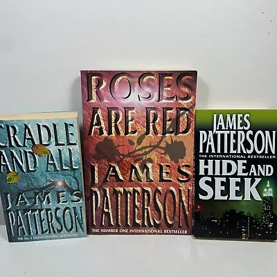 £13.28 • Buy 3 Lot James Patterson- Hide And Seek, Roses Are Red, Cradle And All (Paperback)