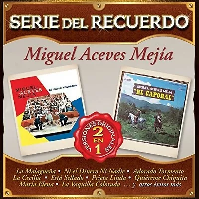 Miguel Aceves Mejia Serie Del Rcuerdo 2en1 Cd New Sealed • $16.99