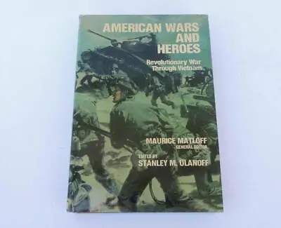 American Wars And Heroes: Revolutionary War Through Vietnam Ulanoff SIGNED Book • $17.50