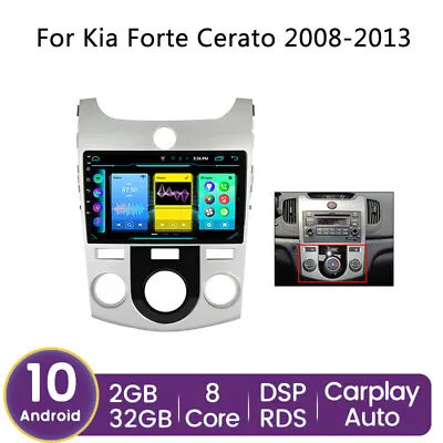 Android 8-Core Car Carplay DSP Radio Stereo GPS For Kia Forte Cerato 2008-2013 • $250.87
