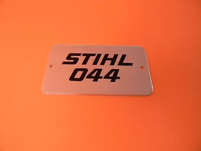 For Stihl Chainsaw 044 Name Tag Model Plate   ------------ Drawer 71 • $12.95