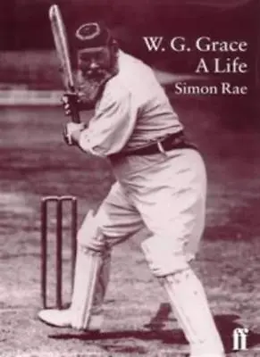 W. G. Grace: A Life By Simon Rae. 9780571178551 • £3.48
