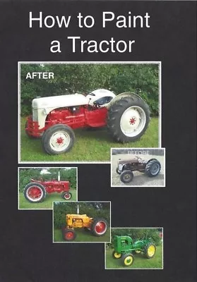 How To Paint A Tractor John Deere Ford Farmall Allis Massey Case Oliver DVD • $27.57