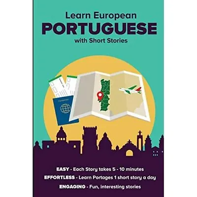 Learn European Portuguese With Short Stories: Free Inde - Paperback / Softback N • £16.44