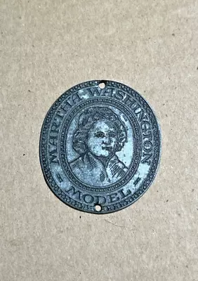 Vintage Martha Washington Model Sewing Metal Tag Portrait • $19.95