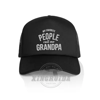 Mens My Favorite People Call Me Grandpa Trucker Hat Foam Mesh Cap Baseball Cap • $13.99