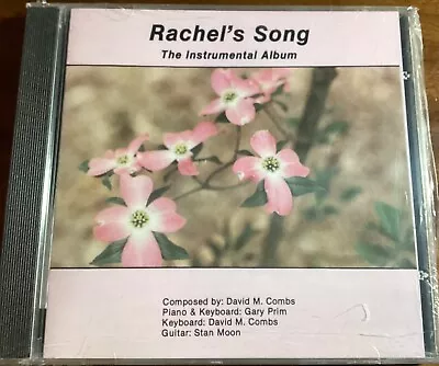 Rachel's Song-Instrumental Album (1987 David M. Combs) New Sealed CD $5.99 • $5.99