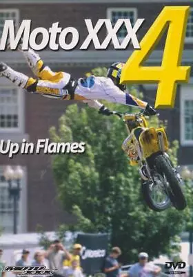 Moto XXX 4: Up In Flames DVD VIDEO DOCUMENTARY Motocross Bike Riders Tricks Ride • $26.99