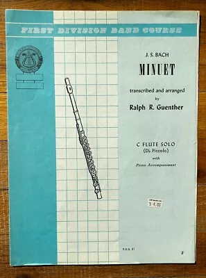 $2 Sheet Music ~ Bach Minuet ~ C Flute Solor W/ Piano ~ Ralp Guenther Arr. • $2