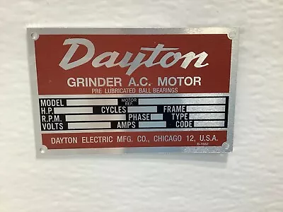$28.99 • Buy Dayton Grinder AC Electric Motor ID Plate