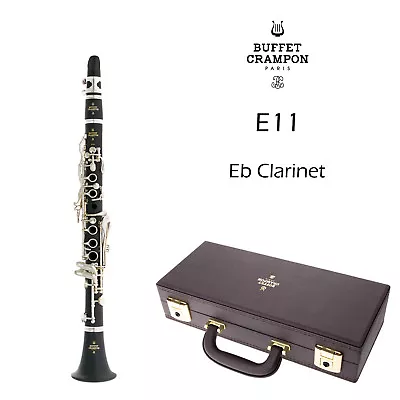 Buffet Crampon E11 Clarinet In Eb  | BC2301-2-0W | Brand New • $2095