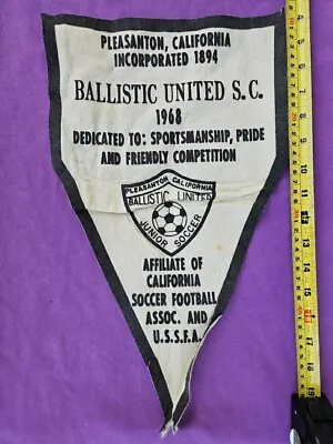 Vintage 1968 Ballistic United Junior Soccer California Pennant Flag Banner • $64.89