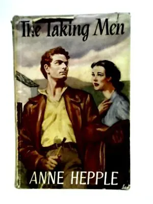 £10.99 • Buy The Taking Men (Anne Hepple - 1956) (ID:31143)
